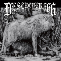 DESTROYER 666 - Unchain the wolves