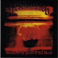 DESTROYER 666 - Violence Is The Prince Of This World + Bonus