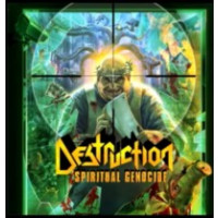 DESTRUCTION - Spiritual genocide