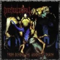 DESULTORY - From Beyond The Visions Of Death