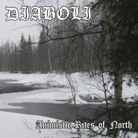 DIABOLI - Animistic Rites of North