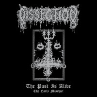 DISSECTION - The Past Is Alive (The Early Mischief)
