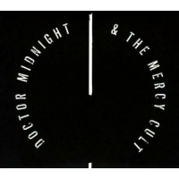 DOCTOR MIDNIGHT & THE MERCY CULT -  I Declare : Treason