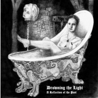 DROWNING THE LIGHT - A Reflection of the Past
