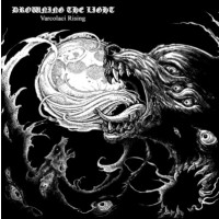 DROWNING THE LIGHT - Varcolaci Rising