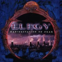 ELEGY - Manifestation of fear