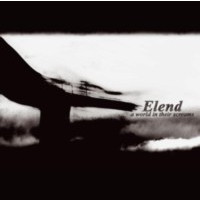 ELEND - A world in their screams