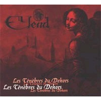 ELEND - Les tenebres du dehors