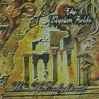 THE ELYSIAN FIELDS - We... the enlightened