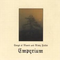EMPYRIUM - Songs Of Moors & Misty Fields