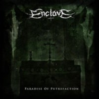 ENCLAVE - Paradise of putrefaction