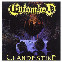 ENTOMBED - Clandestine