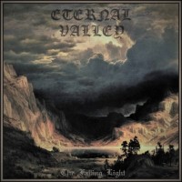 ETERNAL VALLEY - The Falling Light