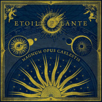 ETOILE FILANTE - Magnum Opus Caelestis