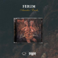 FERUM - Asunder/Erode