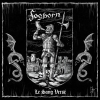 FOGHORN - Le Sang Versé