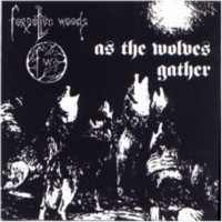 FORGOTTEN WOODS - As the wolves gather
