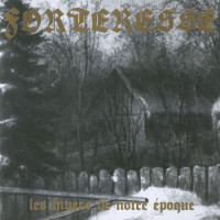 FORTERESSE - Les Hivers De Notre Epoque