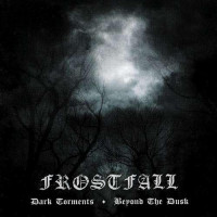 FROSTFALL - Dark Torments - Beyond The Dusk