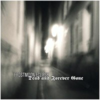 FROSTMOON ECLIPSE - Dead and forever gone