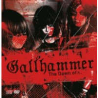GALLHAMMER - The dawn of Gallhammer - CD DVD