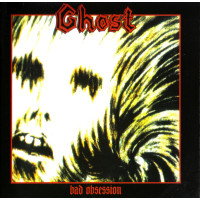 GHOST - Bad Obsession