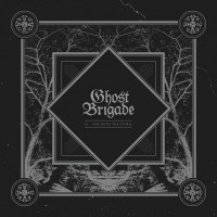 GHOST BRIGADE - IV - One with the Storm