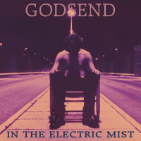 GODSEND - In the electric mist