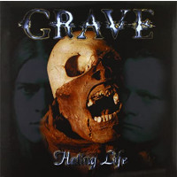 GRAVE - Hating Life
