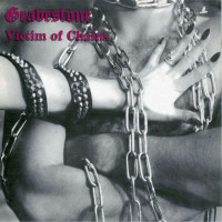 GRAVESTONE - Victim Of Chains + bonus