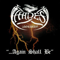 HADES - ...Again Shall Be