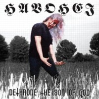 HAVOHEJ - Dethrone the son of god