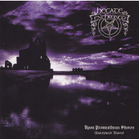 HECATE ENTHRONED - Upon Promeathean Shores