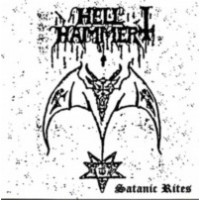 HELLHAMMER - Satanic rites