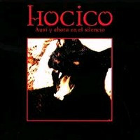 HOCICO - Aqui y ahora en el silencio