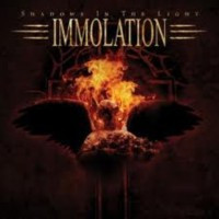 IMMOLATION - Shadows in the light