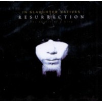 IN SLAUGHTER NATIVES - Resurrection