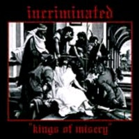 INCRIMINATED - Kings of misery