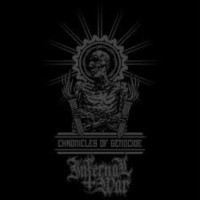 INFERNAL WAR - Chronicles of Genocide