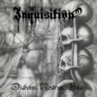 INQUISITION - Diabolus Nostrum Vinco