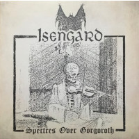 ISENGARD - Spectres Over Gorgoroth
