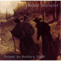 JUDAS ISCARIOT - Distant in solitary night
