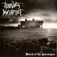 JUDAS ISCARIOT - March Of The Apocalypse
