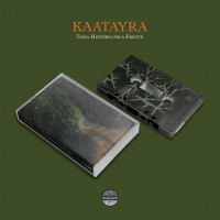 KAATAYRA - Toda Hist​ó​ria pela Frente