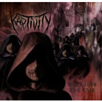 KAPTIVITY - Walk Into The Pain