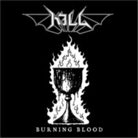KILL - Burning blood