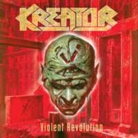 KREATOR - Violent revolution