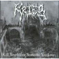 KRIEG - Kill yourself or someone you love