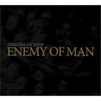 KRIEGSMASCHINE - Enemy of man