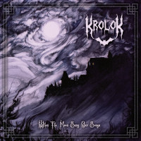 KROLOK - When The Moon Sang Our Songs